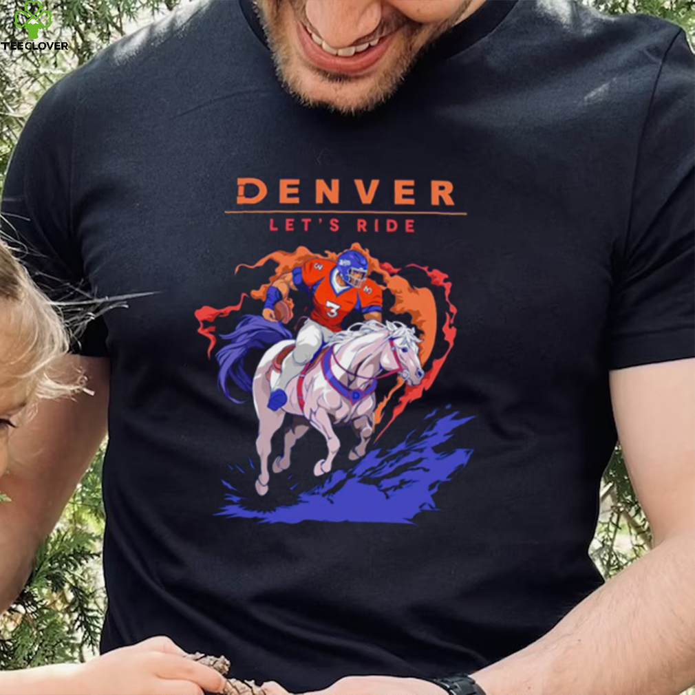 Denver Broncos Riding Horse Let’s Ride shirt Denver Broncos Riding Horse Let’s Ride shirt