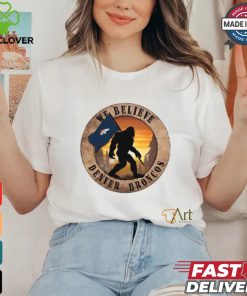 Denver Broncos We Believe Bigfoot Flag T shirts
