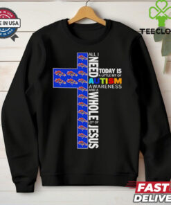Denver Broncos all I need today is a little bit of Autism Awareness and a whole lot of Jesus shirt