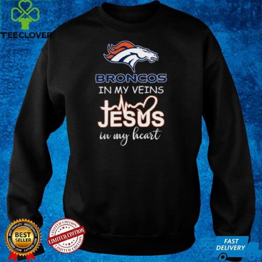 Denver Broncos in my veins jesus in my heart hoodie, sweater, longsleeve, shirt v-neck, t-shirt