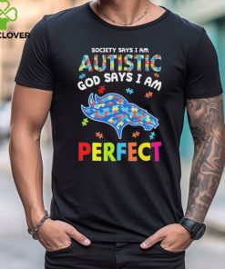 Denver Broncos society says I am Autistic god says I am perfect shirt