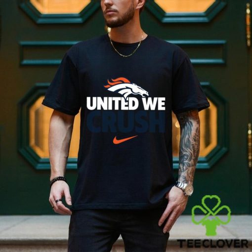 Denver Broncos united we crush American foolball logo shirt