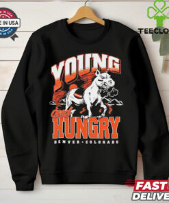 Denver Broncos young and hungry shirt