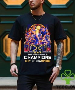 Denver Nuggets 2023 NBA Finals Champions Denver City of Champions hoodie, sweater, longsleeve, shirt v-neck, t-shirt