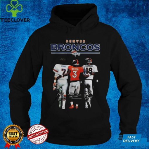 Denver broncos 7 john elway 3 russell wilson 18 peyton manning signatures hoodie, sweater, longsleeve, shirt v-neck, t-shirts