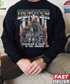 Denver nikola jokic whoever is tough is the winner shirt