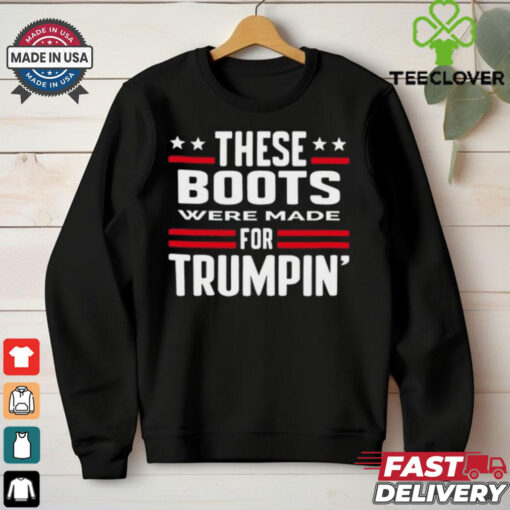 Derek Johnson These Boots Were Made For Trumpin_ Shirt