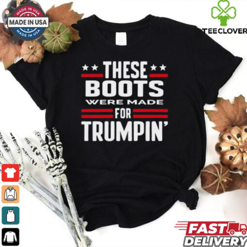 Derek Johnson These Boots Were Made For Trumpin_ Shirt