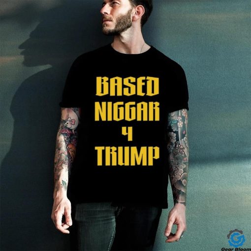 Derrick Gibson Based Niggar 4 Trump Shirt