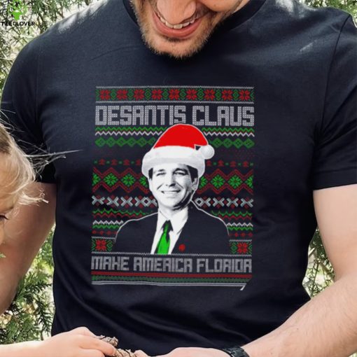 Desantis Claus Make America Florida ugly Christmas shirt
