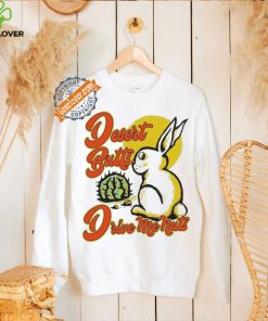 Desert Butts Drive Me Nuts Bunny T shirts