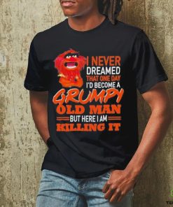 Design Animal DRUMMER I never dreamed that one day I’d become a Grumpy old man but here I am killing it shirt