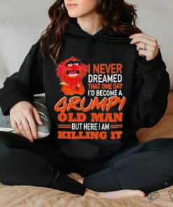 Design Animal DRUMMER I never dreamed that one day I’d become a Grumpy old man but here I am killing it shirt