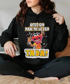 Design Animal DRUMMER after god made me he said tada shirt