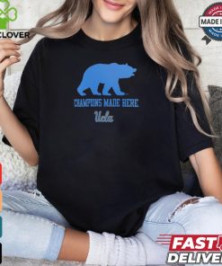 Design Champions Made Here Time UCLA Bruins Honored Tradition shirt