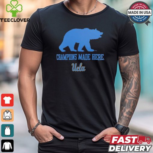 Design Champions Made Here Time UCLA Bruins Honored Tradition shirt
