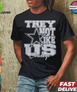 Design Dallas Cowboys They Not Like Us Cowboys Shirt