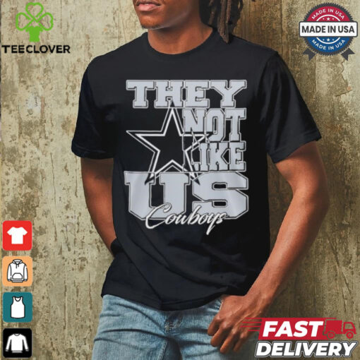 Design Dallas Cowboys They Not Like Us Cowboys Shirt