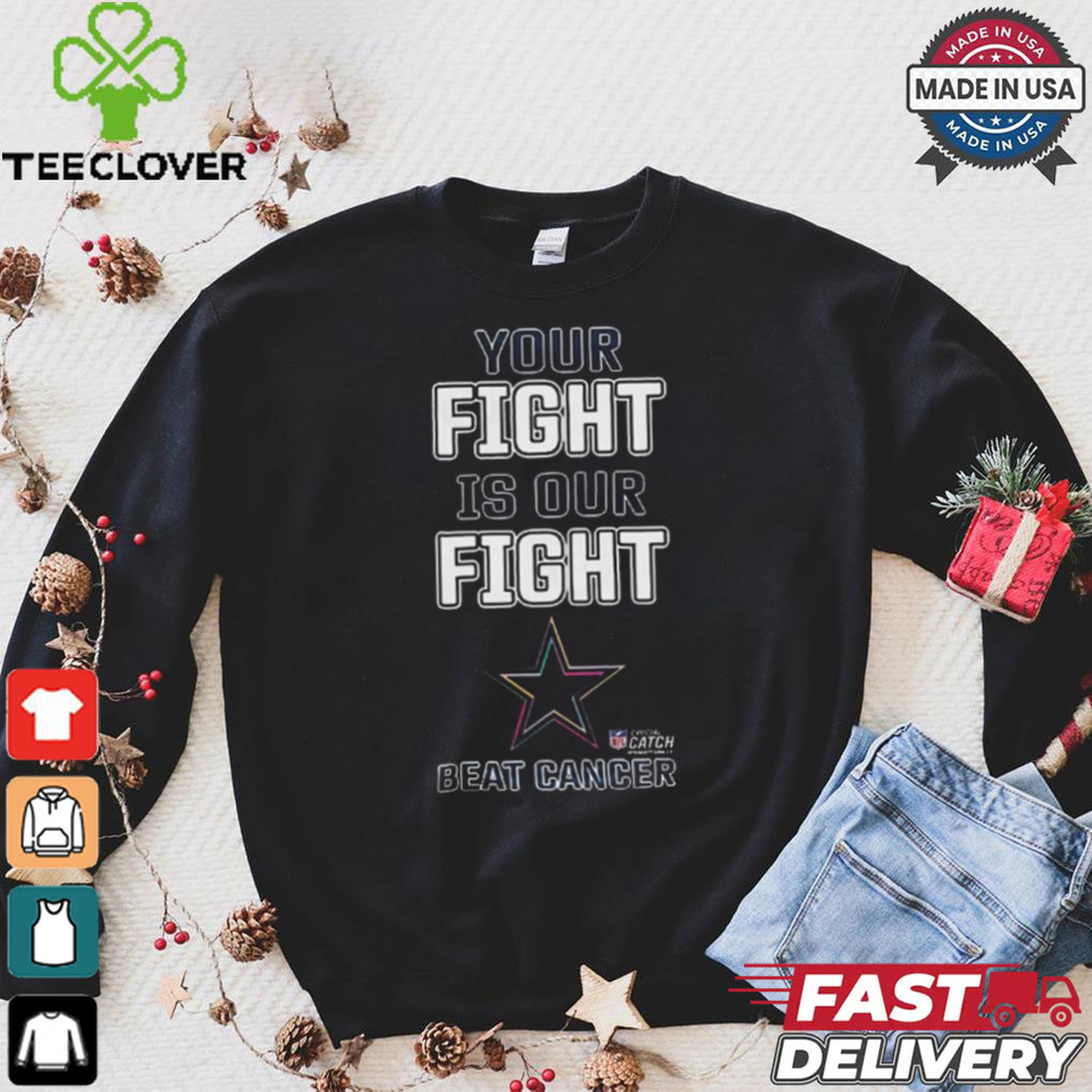 Design Dallas Cowboys Your Fight Is Our Fight Beat Cancer Shirt Design Dallas Cowboys Your Fight Is Our Fight Beat Cancer Shirt