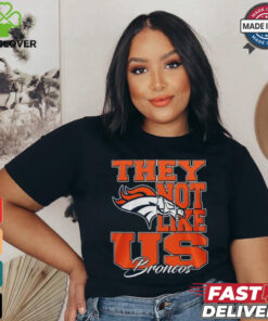 Design Denver Broncos They Not Like Us Broncos Shirt