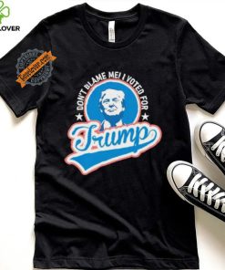 Design DonT Blame Me I Voted For Trump Usa Vintage Retro Shirt