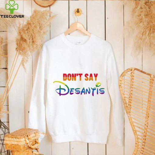 Design Don’t Say DeSantis Florida Say Gay LGBTQ Pride T Shirt t shirt,Hoodie