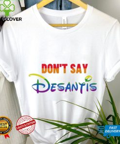 Design Don’t Say DeSantis Florida Say Gay LGBTQ Pride T Shirt t shirt,Hoodie