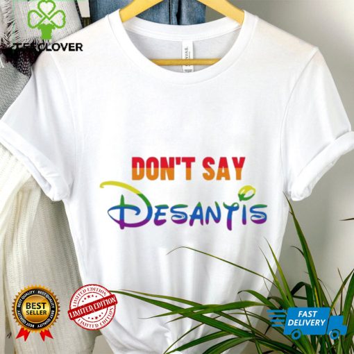 Design Don’t Say DeSantis Florida Say Gay LGBTQ Pride T Shirt t shirt,Hoodie