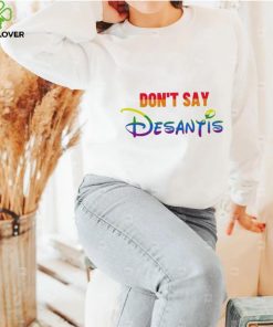 Design Don’t Say DeSantis Florida Say Gay LGBTQ Pride T Shirt t shirt,Hoodie