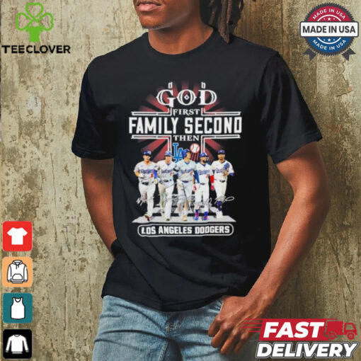 Design God First Family Second Then Los Angeles Dodgers 2024 Signatures Shirt