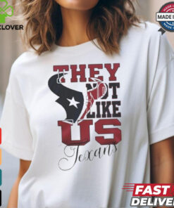 Design Houston Texans They Not Like Us Texans Shirt