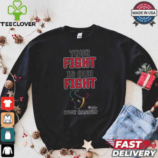 Design Houston Texans Your Fight Is Our Fight Beat Cancer Shirt