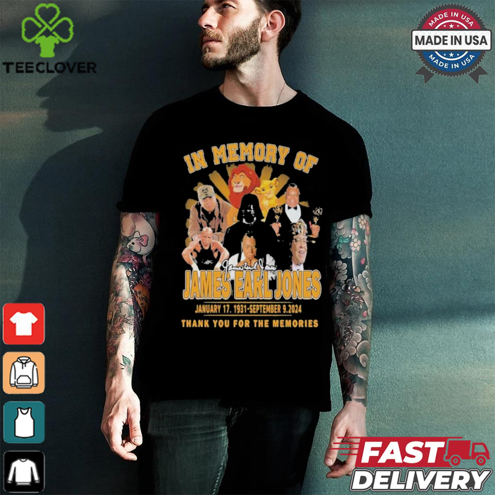 Design In Memory Of James Earl Jones 1931 2024 Thank You For The Memories T Shirt Design In Memory Of James Earl Jones 1931 2024 Thank You For The Memories T Shirt