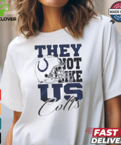 Design Indianapolis Colts They Not Like Us Colts Shirt