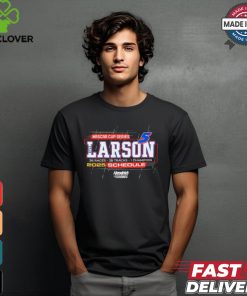 Design Kyle Larson Hendrick Motorsports Team Collection 2025 NASCAR Cup Series Schedule T Shirt