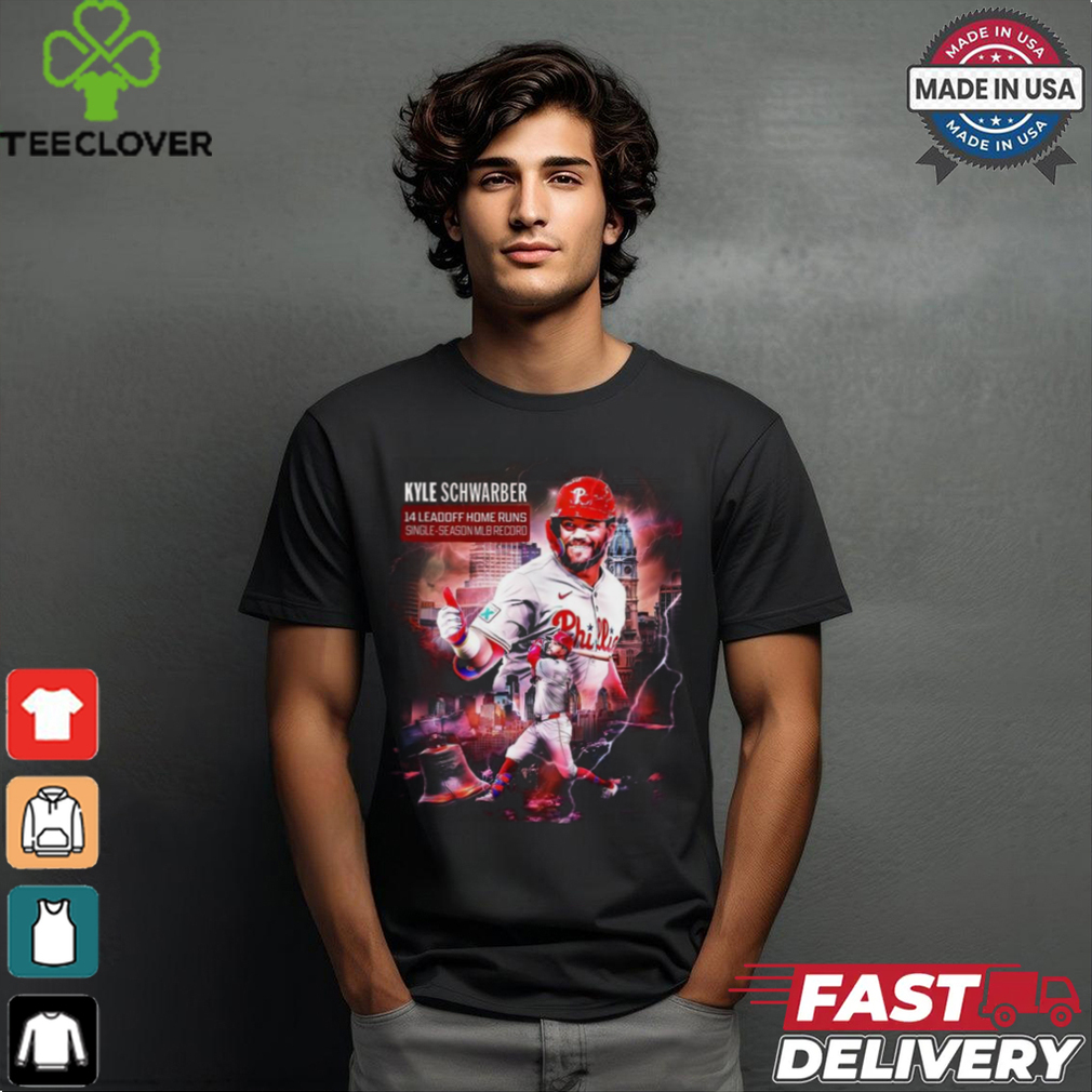 Design Kyle Schwarber Phillies 14 Leadoff home runs single season MLB record Shirt Design Kyle Schwarber Phillies 14 Leadoff home runs single season MLB record Shirt
