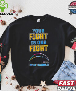 Design Los Angeles Chargers Your Fight Is Our Fight Beat Cancer Shirt