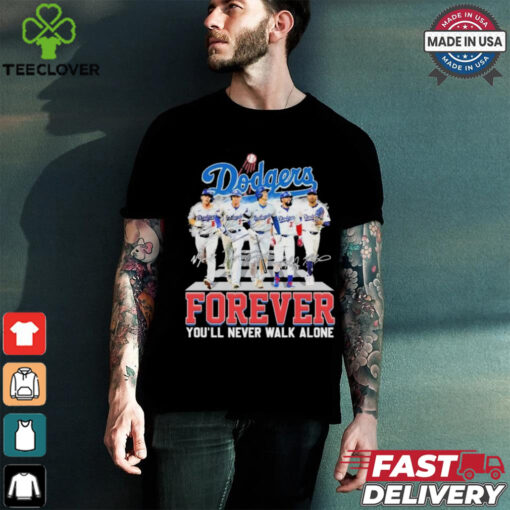 Design Los Angeles Dodgers Forever You’ll Never Walk Alone Signatures Shirt