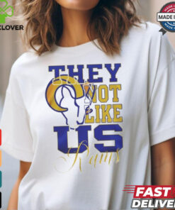 Design Los Angeles Rams They Not Like Us Rams Shirt