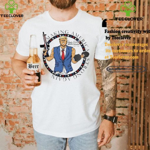 Design Making America Stronger Again DJT Decal Shirt