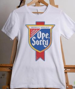 Design Midwest Apology Pure Genuine Ope Sorry Shirt