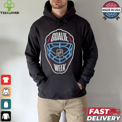 Design NHL Goalie Week hoodie, sweater, longsleeve, shirt v-neck, t-shirt