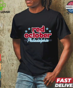 Design Red October Philadelphia Baseball 2024 Shirt