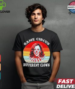 Design Same Circus Different Clown Kamala Harris Vintage Shirt