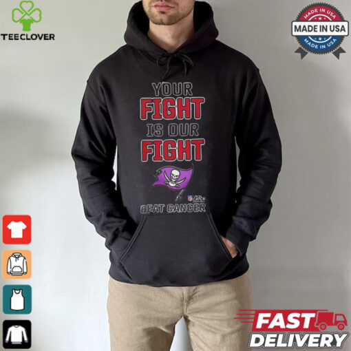 Design Tampa Bay Buccaneers Your Fight Is Our Fight Beat Cancer Shirt