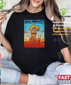 Design The Big What Festival Shakori Hills Aug 22 2024 Poster Shirt 1 Design The Big What Festival Shakori Hills Aug 22 2024 Poster Shirt