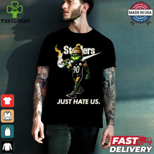 Design The Grinch X Pittsburgh Steelers Nike Just Hate Us Christmas Shirt