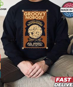 Design The Groovy Nobody Aug 18 2024 Roadhouse Sol Society Adam Upton Poster Shirt