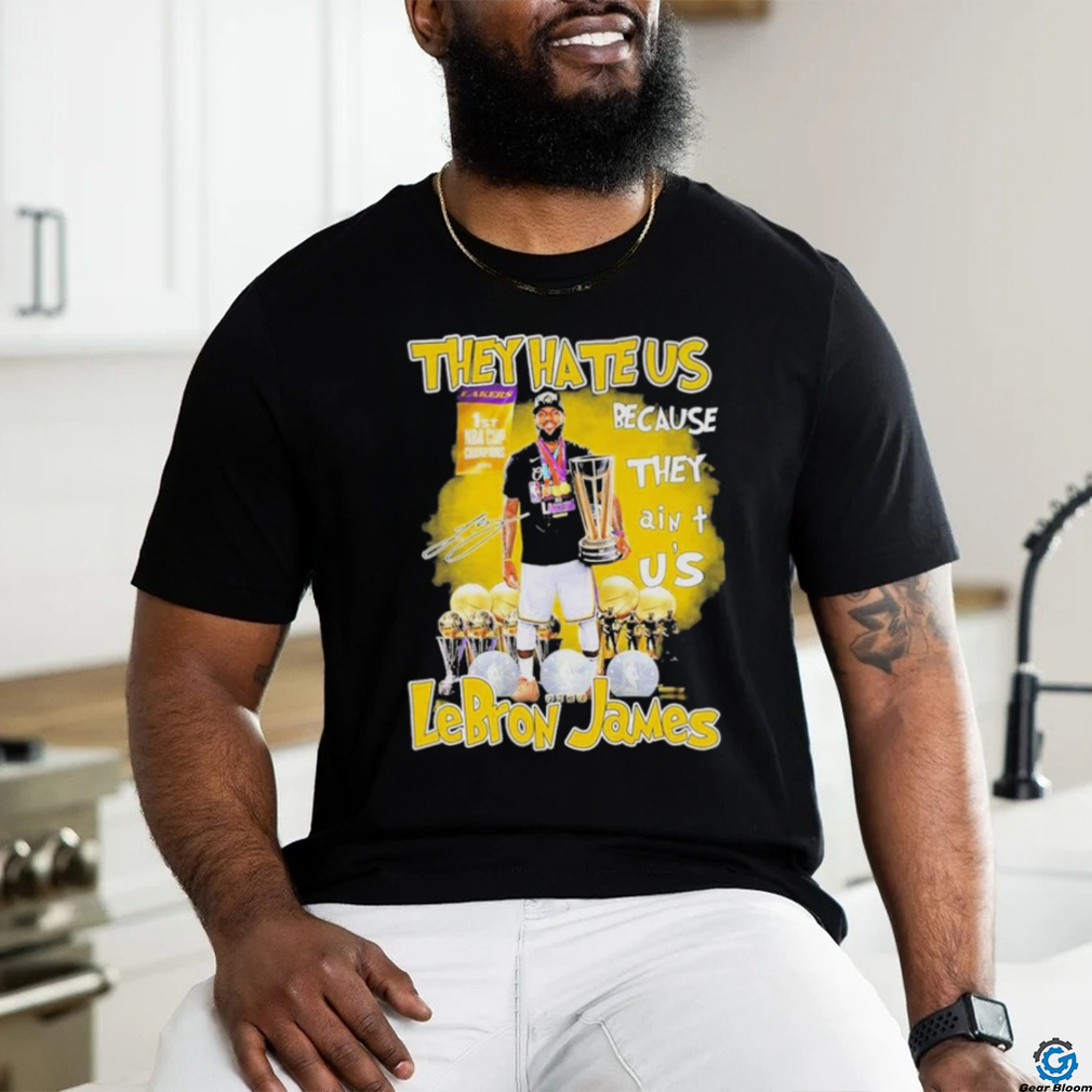 Design They Hate Us Because They Aint Us Lebron James 1st Nba Cup Champions 2023 T Shirt Design They Hate Us Because They Aint Us Lebron James 1st Nba Cup Champions 2023 T Shirt