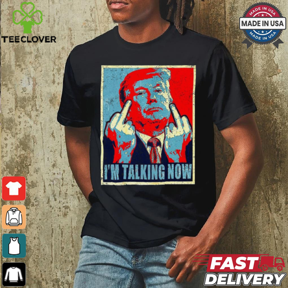 Design Trump 2024 I’m Talking Now T Shirt Design Trump 2024 I’m Talking Now T Shirt